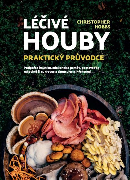 Léčivé houby - praktický průvodce