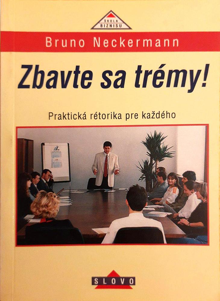 Zbavte sa trémy! - Praktická rétorika pre každého