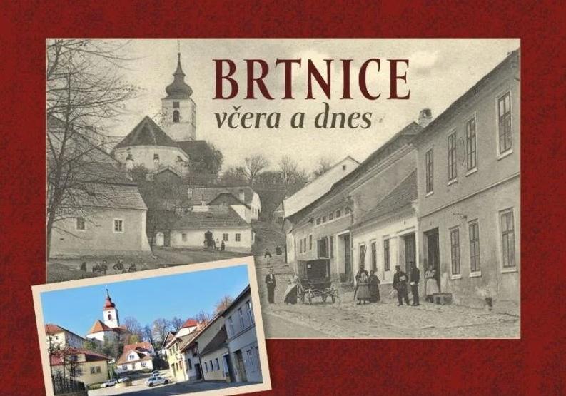 Brtnice - místní části včera a dnes