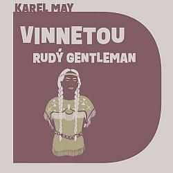 Vinnetou: Rudý gentleman