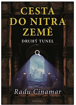 Cesta do nitra Země - Druhý tunel