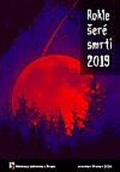 Rokle šeré smrti 2019