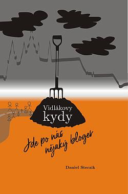 Vidlákovy kydy - Jde po nás nějaký bloger