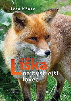 Líška – najbystrejší lovec