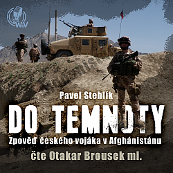 Do temnoty: Zpověď českého vojáka v Afghánistánu