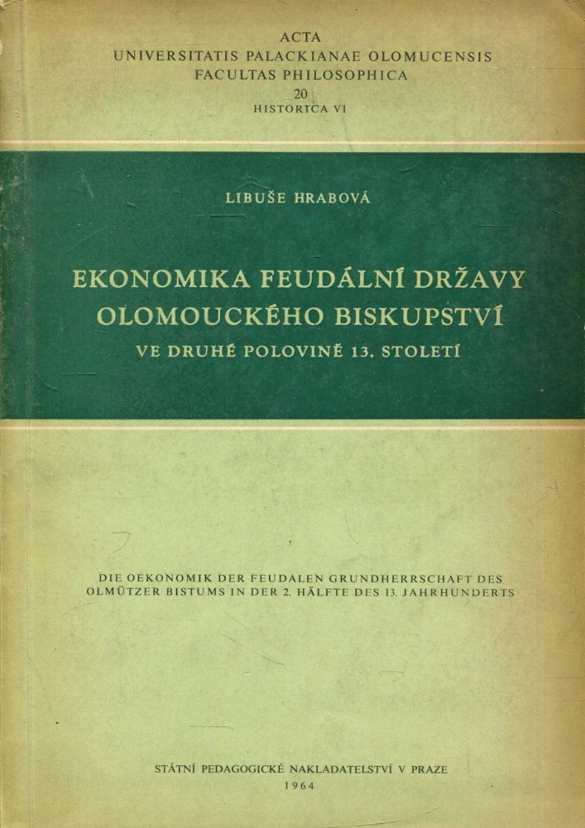 Ekonomika feudální državy olomouckého biskupství ve druhé polovině 13. století