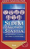 Sedem zákonov šťastia - Tibetská náuka o typoch pre lásku a povolanie