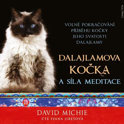 Dalajlamova kočka a síla meditace