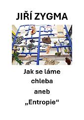 Jak se láme chleba aneb "Entropie"