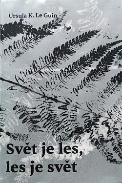 Svět je les, les je svět