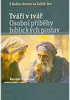 Tváří v tvář: Osobní příběhy biblických postav