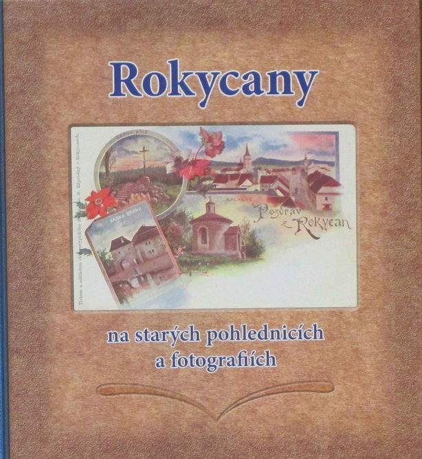 Rokycany na starých pohlednicích a fotografiích