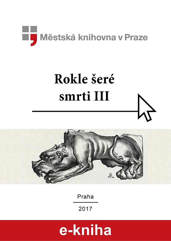 Rokle šeré smrti III