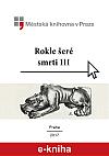 Rokle šeré smrti III