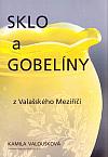 Sklo a gobelíny z Valašského Meziříčí