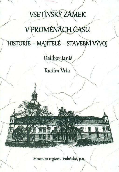 Vsetínský zámek v proměnách času: Historie, majitelé, stavební vývoj