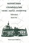 Vsetínský zámek v proměnách času: Historie, majitelé, stavební vývoj