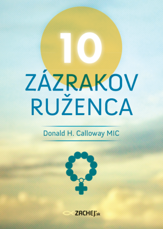 10 zázrakov ruženca