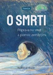 O smrti: Příprava na smrt a pomoc zemřelým