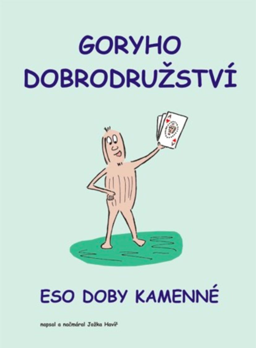 Goryho dobrodružství: Eso doby kamenné