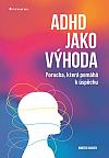 ADHD jako výhoda