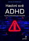 Hackni své ADHD