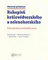 Hmotný průzkum Rukopisů královédvorského a zelenohorského: Dokumentace současného stavu