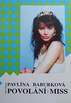 Pavlína Baburková - Povolání: Miss