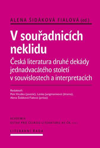 V souřadnicích neklidu:  Česká literatura druhé dekády jednadvacátého století v souvislostech a interpretacích