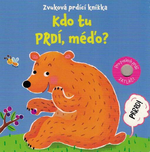 Kdo tu prdí, méďo?