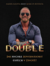 Double - Jak rychle zdvojnásobit úspěch v životě