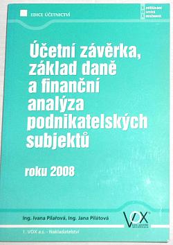 Účetní závěrka, základ daně a finanční analýza podnikatelských subjektů roku 2008