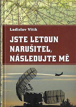 Jste letoun narušitel, následujte mě