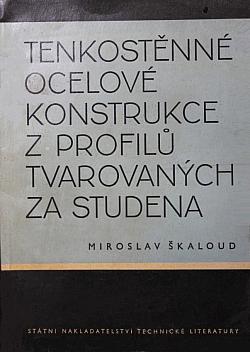 Tenkostěnné ocelové konstrukce z profilů tvarovaných za studena