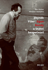 Zbyněk Fišer: Egon Bondy a Státní bezpečnost