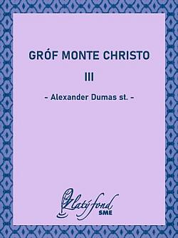 Gróf Montecristo III (šesťzväzkové vydanie)