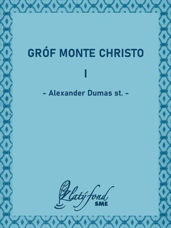 Gróf Monte Cristo I (šesťzväzkové vydanie)