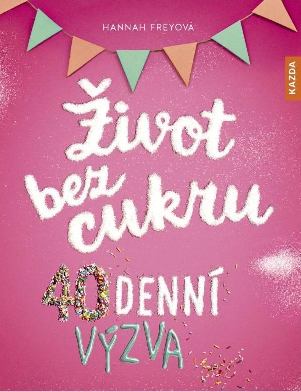 Život bez cukru: 40denní výzva