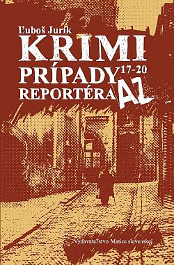 Krimi prípady reportéra AZ 17-20