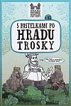 S pastelkami po hradu Trosky