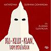 Ku-klux-klan: Tady bydlí láska