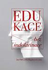 Edukace bez indoktrinace