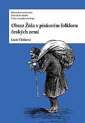 Obraz Žida v písňovém folkloru českých zemí