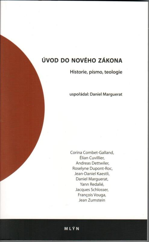 Úvod do Nového zákona: Historie, písmo, teologie