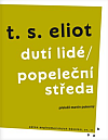 Dutí lidé / Popeleční středa