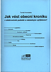 Jak vést obecní kroniku v elektronické podobě s následným vytištěním?