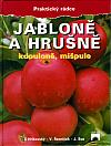 Jabloně a hrušně, kdouloně, mišpule