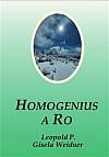 Homogenius a Ro