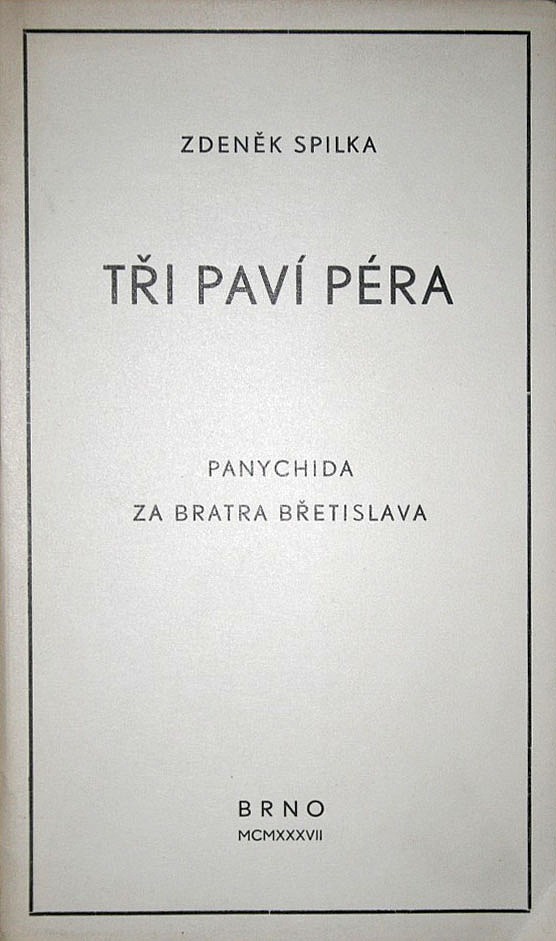 Tři paví péra. Panychida za bratra Břetislava