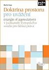 Doktrína prostoru pro uvážení v judikatuře Evropského soudu pro lidská práva